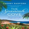 The Spanish Cove by Cherry Radford Paperback Book 9781803283890