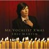 ERIC MARTIN MR.VOCALIST X'MAS JAPAN CD NEW