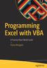 Книга Programming Excel with VBA : A Practical Real-World Guide