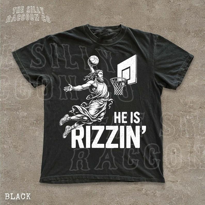 Jesus Basketball Unisex Shirt He Is Rizzin039 Funny Christian Tee Dunking Jesus Unisex T-Shirt