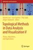 The Topological Methods In Data Analysis and Visualization V : Theory, Algorithms, and Applications Book