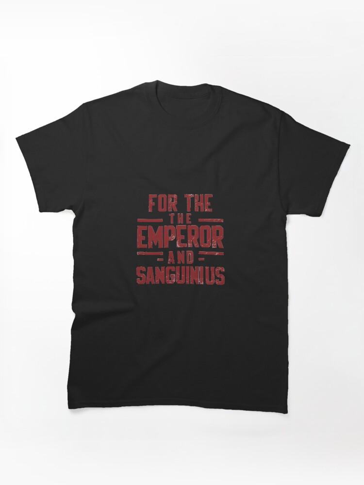 The Emperor's New School For the emperor and sanguinius Classic Unisex T-Shirt