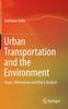 Книга Urban Transportation and the Environment : Issues, Alternatives and Policy Analysis