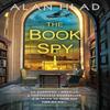 The Book Spy by Alan Hlad Paperback Book 9781496738547