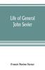 Книга Life of General John Sevier