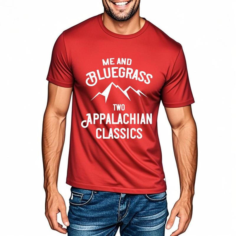 New Arrived Women O Neck t shirt Daily Wear Me And Bluegrass Two Appalachian Classics Retro Boys Teeshirt male summer teeshirt