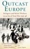 Книга Outcast Europe : Refugees and Relief Workers In an Era of Total War 1936-48