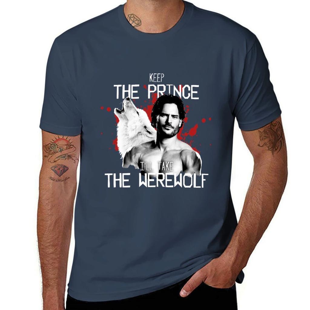 Keep The Prince Ill Take The Werewolf Tshirt Uv Protection Outdoor Tee Shirt