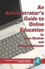 Книга An Administrator's Guide To Online Education