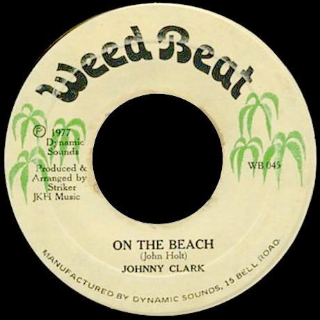 7inch Record JOHNNY CLARK On The Beach WB045 Weed Beat 1977 Jamaica Reggae Ska Dub Used