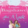 The Movie by Louise Bagshawe Paperback Book 9780755340514