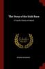 Книга The Story Of The Irish Race A Popular History Of Ireland by Seumas MacManus - Paperback