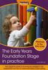 Книга The Early Years Foundation Stage In Practice : Your Practical Guide To Knowing the Changes In the New EYFS and How To Implement Them In Your Setting