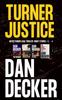 Книга Turner Justice : Mitch Turner Legal Thriller Short Stories #1 - 4