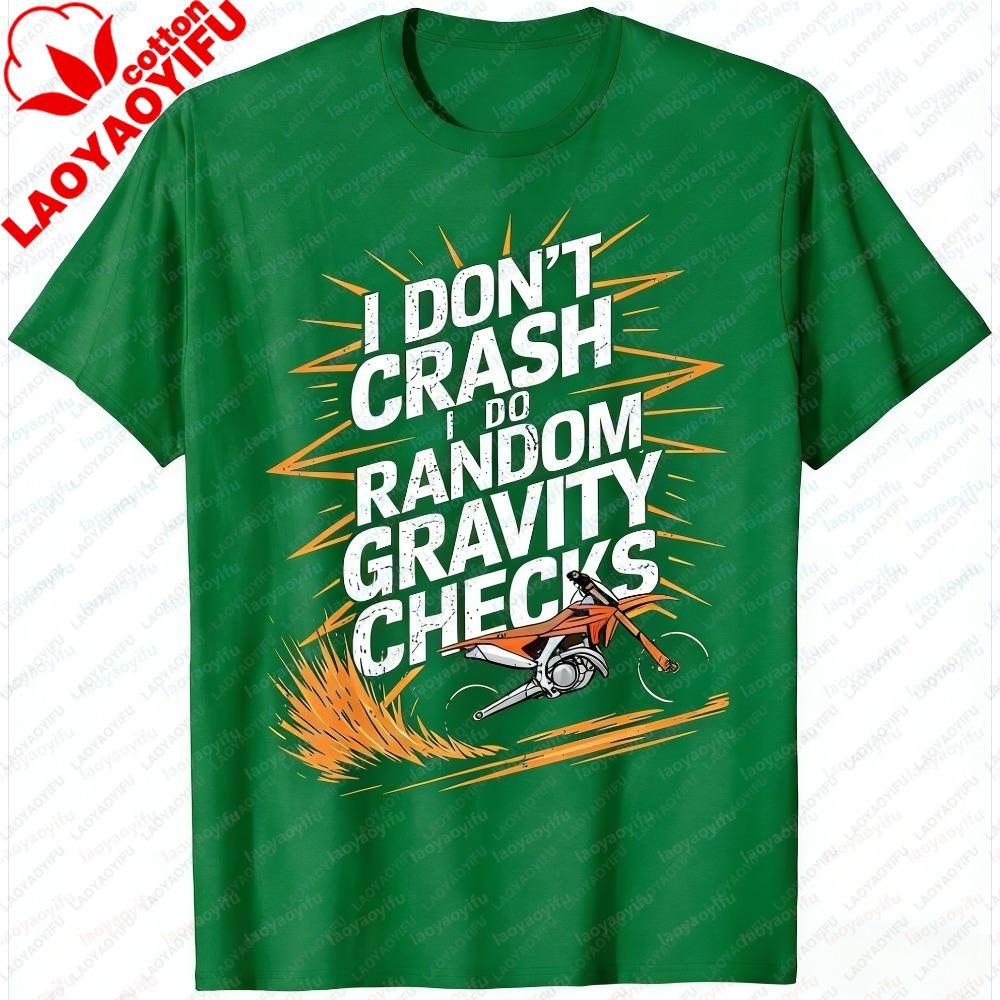 Fashion Unisex Clothing Summer Short Sleeve I Dont Crash Dirt Bike Motocross Graphic Tee Casual Breathable Motorcycle Rider Tops