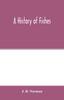 The A History of Fishes Book