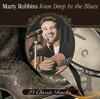 CD МАРТИ РОББИНС - Knee Deep in the Blues  Не Японская Страна Б/У