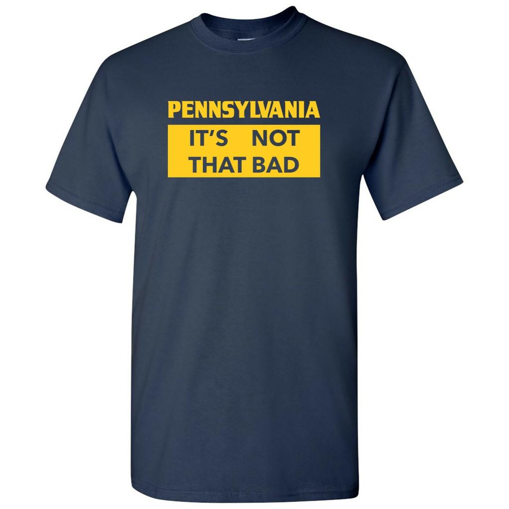 Pennsylvania Its Not That Bad State Pride T-Shirt Navy
