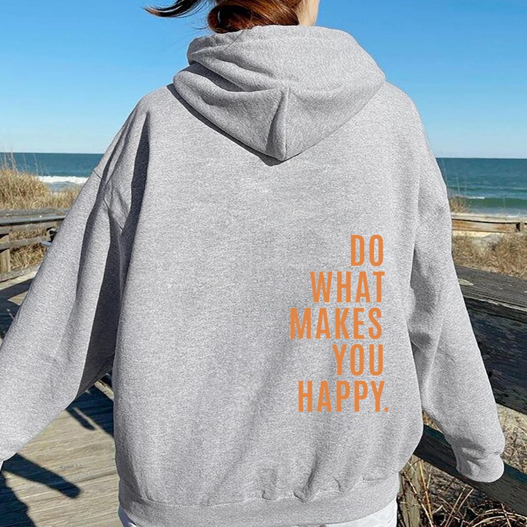 2025 Women's Sweater Sweatshirt Hoodie DoWhatMakesYouHappy Women's Sportswear Top
