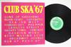 LP Record VARIOUS - Club Ska '67 MLPS1008 MANGO 1980 Unknown Reggae, Ska & Dub Used