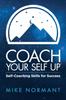 Книга Coach Your Self Up : Self-Coaching Skills for Success