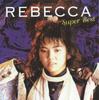 CD REBECCA - Super Best DQCL1163 CS Record 2007 Japan ObiJapanese Pop/Rock Used