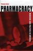Книга Pharmacracy : Medicine and Politics In America