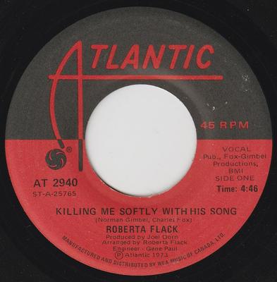 7-дюймовая пластинка ROBERTA FLACK - Killing Me Softly With His Song AT2940 Atlantic 1973 Канада Соул/Фанк Б/У