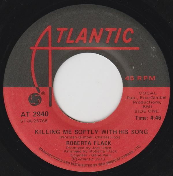 7-дюймовая пластинка ROBERTA FLACK - Killing Me Softly With His Song AT2940 Atlantic 1973 Канада Соул/Фанк Б/У