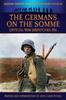 Книга The Germans On the Somme - Official War Dispatches 1916