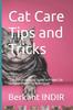 The Cat Care Tips and Tricks Book