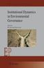 Книга Institutional Dynamics In Environmental Governance : 47