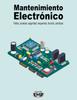 Книга Mantenimiento Electronico : Fallos, Pruebas, Seguridad, Esquemas, Funcion, Practicas