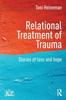 Книга Relational Treatment of Trauma : Stories of Loss and Hope