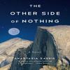 The Other Side of Nothing by Anastasia Zadeik Paperback Book 9781647426682