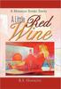 Книга A Little Red Wine : Amiranda Sparks Series