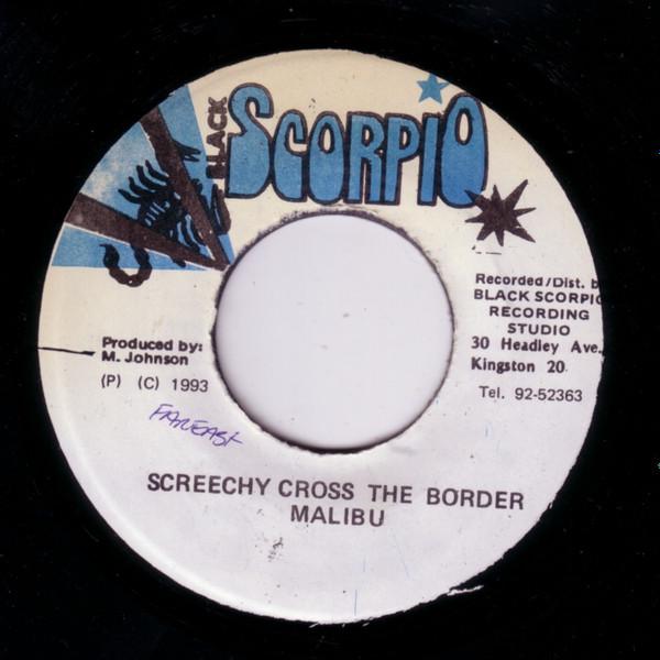 7-дюймовая пластинка MALIBU Screechy Cross The Border NONE Black Scorpio 1993 Ямайка Регги Ска Даб Б/у