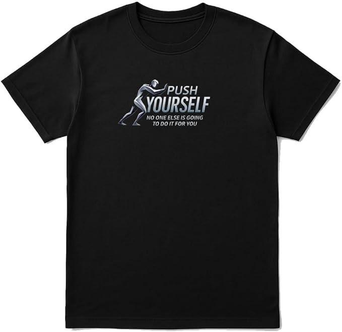Push Yourself Motivational T-Shirt – Unisex Fitness Gym Quote Tee