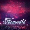 Nemesis 4th Album - White Night
