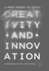Книга Creativity and Innovation : A New Theory of Ideas
