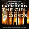 The Girl In the Woods by Camilla Lackberg Paperback Book 9780007518401