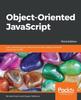 The Object-Oriented JavaScript - Third Edition Book