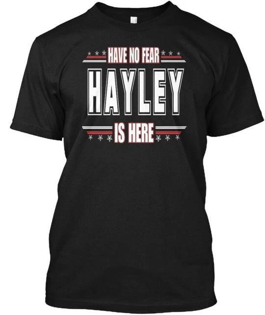 Hayley Is Here Have No Fear TTshirt Made in the USA Size S to 5XL