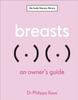 The Breasts : An Owner's Guide Book
