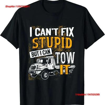 I Cant Fix Stupid But Can Tow It Towing Truck Driver T Shirt Vintage Washed Casual Soft Streetwear Graphic Stretched Vintage