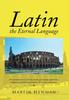 Книга Latin - The Eternal Language