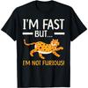 I'm Fast But I'm Not Furious Wildlife Animal Cheetah T-Shirt1