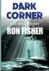 Книга Dark Corner A Jd Bragg Mystery 2 by Ron Fisher - Hardback