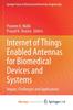Книга Internet of Things Enabled Antennas for Biomedical Devices and Systems : Impact, Challenges and Applications