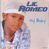 CD LIL' ROMEO - My Baby PCDS50202 Soulja Music В 2001 US Рэп и Хип-Хоп/R&B Б/У